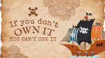 If you don't own it, you can't use it